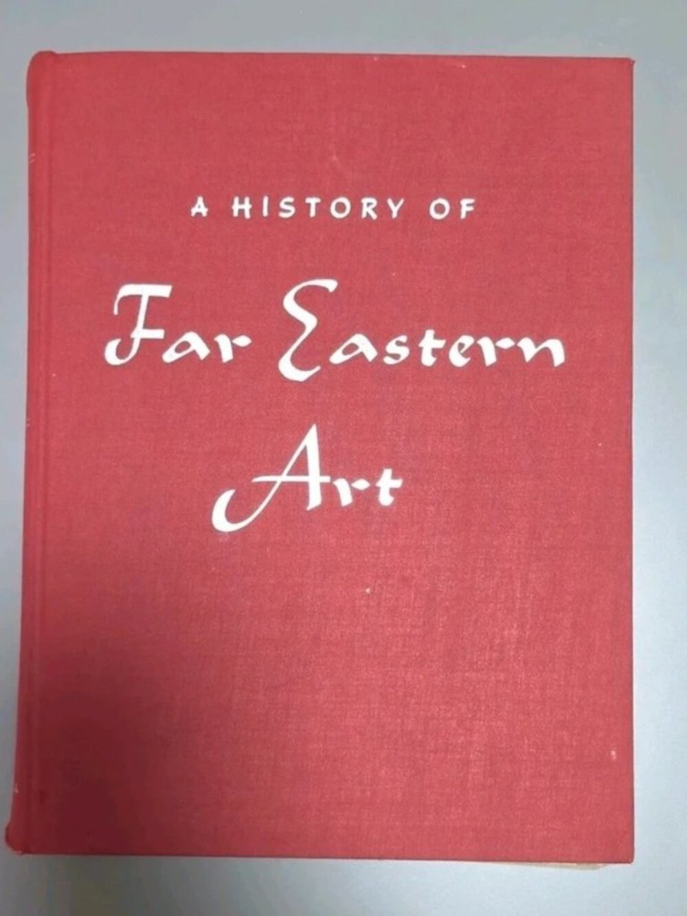A History of Far Eastern Art by Sherman E. Lee, Hardcover Revised Ed, 1973